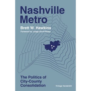 Nashville Metro - (Vintage Vanderbilt) by  Brett W Hawkins (Paperback) - 1 of 1