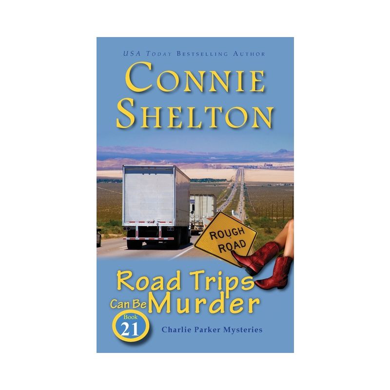 Road Trips Can Be Murder - (Charlie Parker Mysteries) by  Connie Shelton (Paperback), 1 of 2