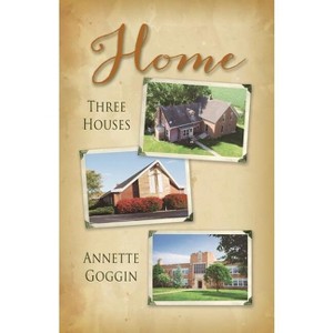 Home - by  Annette Goggin (Paperback) - 1 of 1
