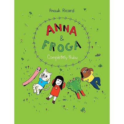 Anna and Froga - by  Anouk Ricard (Paperback)