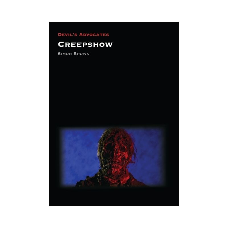 Creepshow - (Devil's Advocates) by  Simon Brown (Paperback), 1 of 2