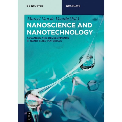 Nanoscience and Nanotechnology - (De Gruyter Stem) by  Marcel Van De Voorde (Paperback)