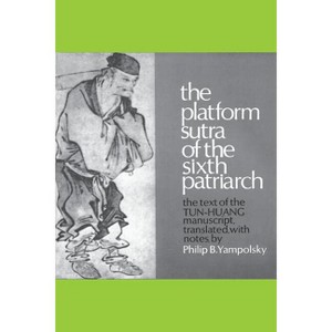 The Platform Sutra of the Sixth Patriarch - (Translations from the Asian Classics) 6th Edition (Paperback) - 1 of 1
