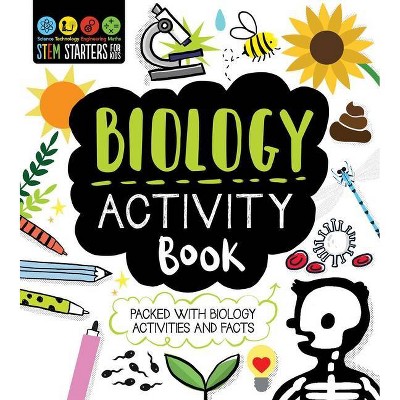 STEM Starters for Kids Biology Activity Book - (Stem Starters for Kids) by  Jenny Jacoby (Paperback)