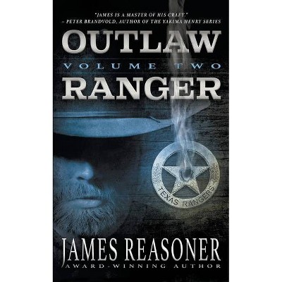 Outlaw Ranger, Volume Two - by  James Reasoner (Paperback)