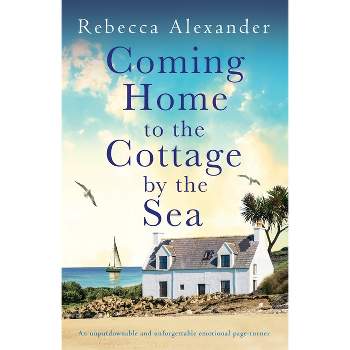 Coming Home to the Cottage by the Sea - (The Island Cottage) by  Rebecca Alexander (Paperback)