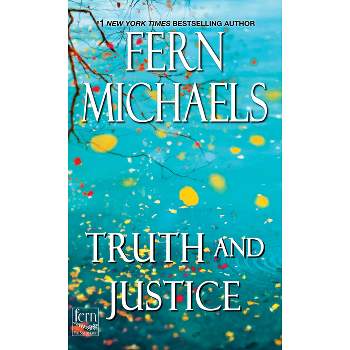 Truth and Justice - (Sisterhood) by Fern Michaels