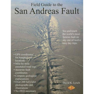 Field Guide to the San Andreas Fault - Annotated by  David K Lynch (Paperback)