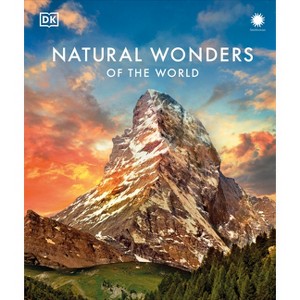 Natural Wonders of the World - (DK Wonders of the World) by  DK (Hardcover) - 1 of 1