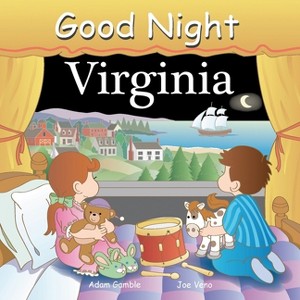 Good Night Virginia - (Good Night Our World) by  Adam Gamble (Board Book) - 1 of 1