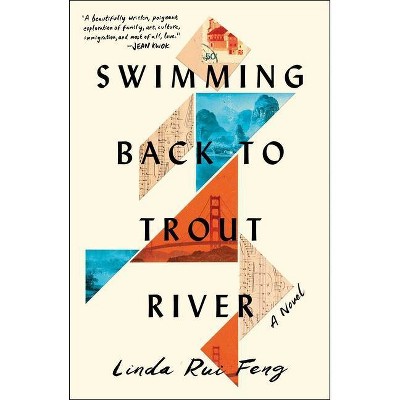 Swimming Back to Trout River - by  Linda Rui Feng (Hardcover)