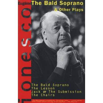 The Bald Soprano and Other Plays - by  Eugene Ionesco (Paperback)