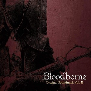 Nobuyoshi Suzuki - Bloodborne Vol. II (Original Soundtrack) (Vinyl