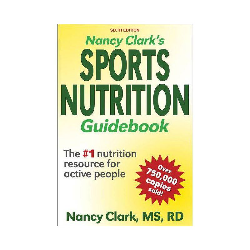 Nancy Clark's Sports Nutrition Guidebook - 6th Edition (Paperback), 1 of 2