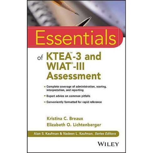 Essentials Of Ktea-3 And Wiat-iii Assessment - (essentials Of Psychological  Assessment) By Kristina C Breaux & Elizabeth O Lichtenberger (paperback) :  Target