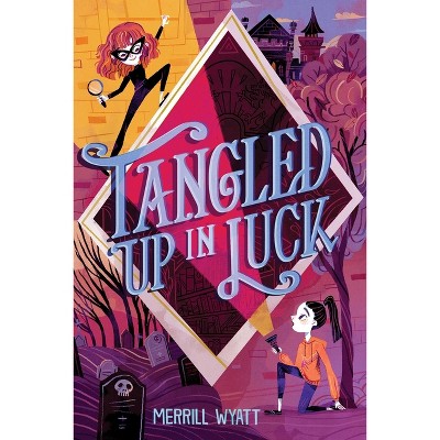 Tangled Up in Luck - (The Tangled Mysteries) by  Merrill Wyatt (Hardcover)