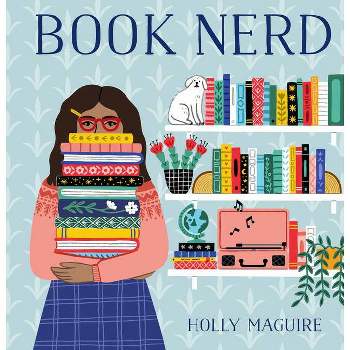 Book Nerd (Gift Book for Readers) - by  Holly Maguire (Hardcover)