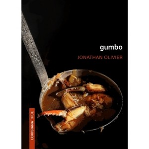 Gumbo - (Louisiana True) by  Jonathan Olivier (Paperback) - 1 of 1