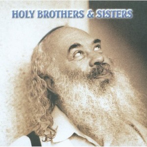 Rabbi Carlebach Shlomo - Holy Brothers & Sisters: Music Made from Soul 2 (CD) - 1 of 1