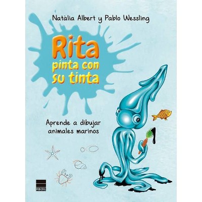 Rita Pinta Con Su Tinta - by  Natalia Albert (Paperback)