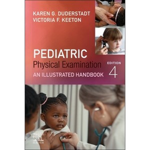 Pediatric Physical Examination - 4th Edition by  Karen G Duderstadt & Victoria F Keeton (Spiral Bound) - 1 of 1