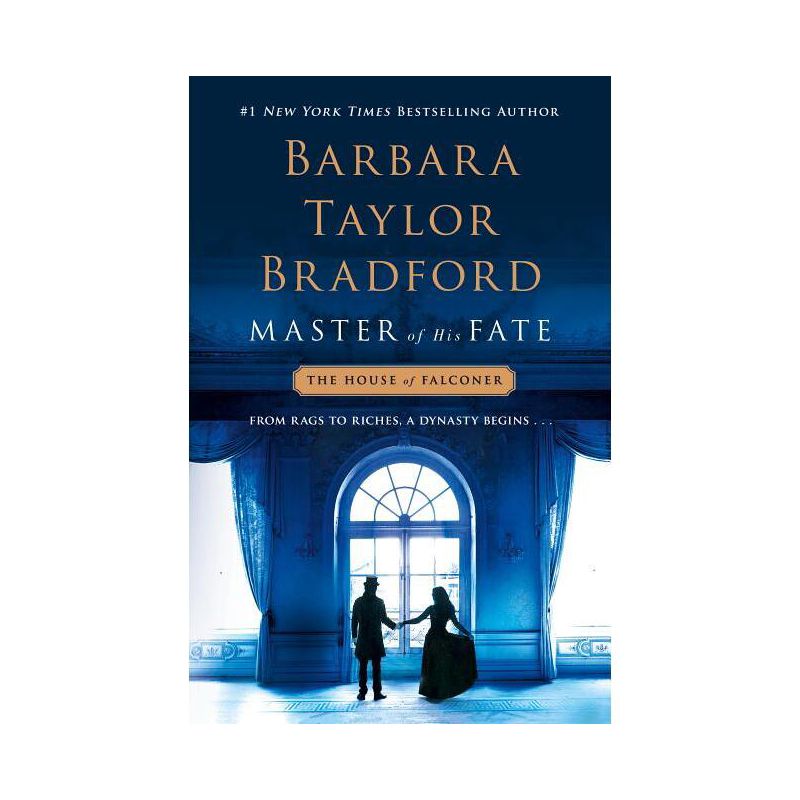 Master of His Fate - (House of Falconer) by  Barbara Taylor Bradford (Paperback), 1 of 2