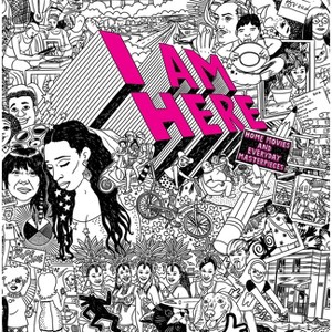 I Am Here: Home Movies and Everyday Masterpieces - by  Jim Shedden & Alexa Greist & Rick Prelinger & Robyn Lew (Paperback) - 1 of 1