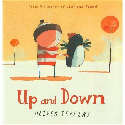 Up and Down - by  Oliver Jeffers (Hardcover)