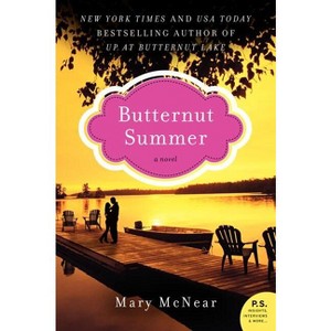 Butternut Summer - (Butternut Lake Novel) by  Mary McNear (Paperback) - 1 of 1