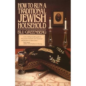 How to Run a Traditional Jewish Household - by Blu Greenberg - 1 of 1