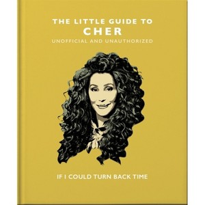 The Little Guide to Cher - by  Oh (Hardcover) - 1 of 1
