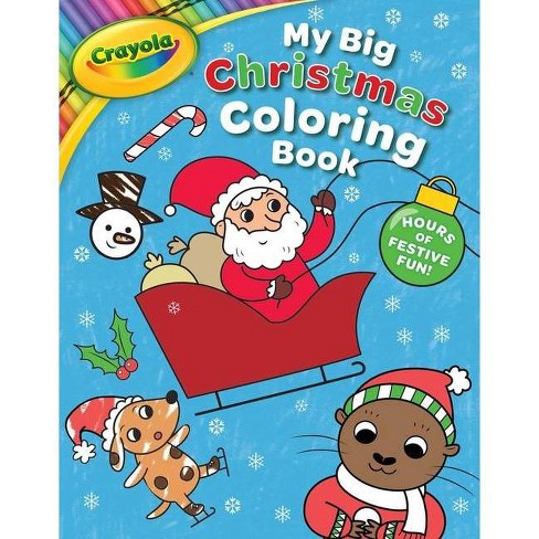 Download Crayola My Big Christmas Coloring Book Crayola Buzzpop By Buzzpop Paperback Target
