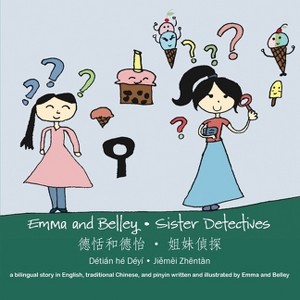 Emma and Belley-Sister Detectives - by  Emma Barrett & Belley Barrett (Paperback) - 1 of 1