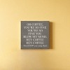 Slickblue Funny Coffee Quote Wood Sign – Rustic Wall Decor for Kitchen or Shelf – 7x7 Inches, 10 Color Options - 2 of 3