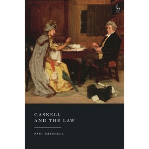 Gaskell and the Law - by  Paul Mitchell (Hardcover) - 1 of 1