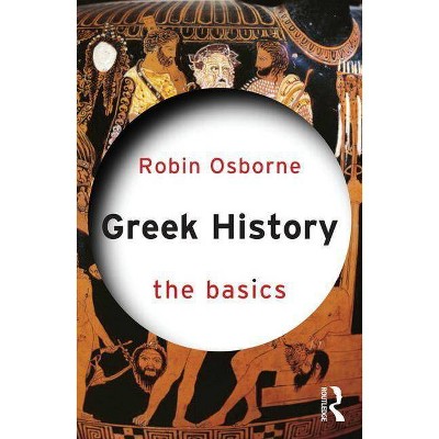 Greek History - by  Robin Osborne (Paperback)