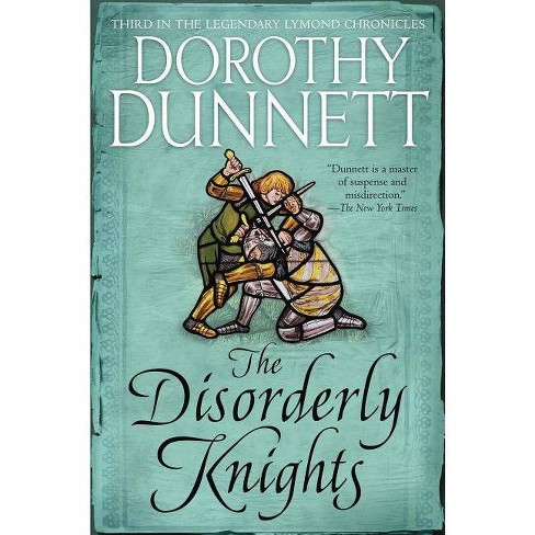 The Disorderly Knights Lymond Chronicles By Dorothy Dunnett Paperback Target