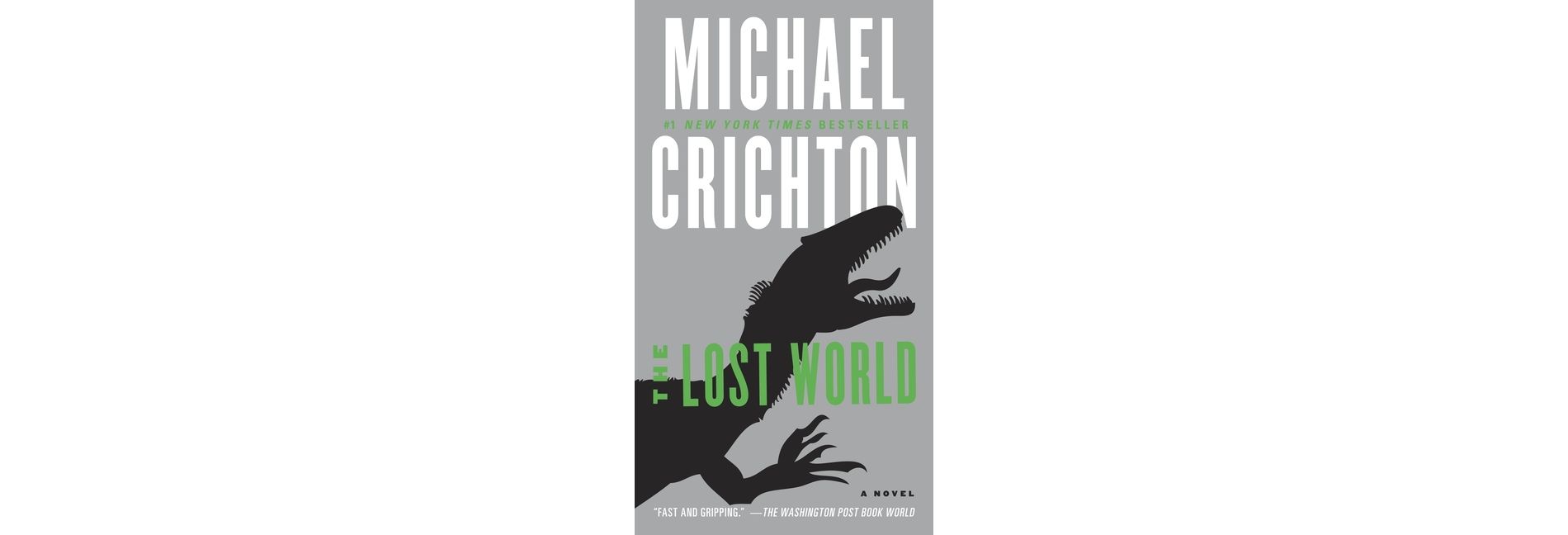 The Lost World - (Jurassic Park) by  Michael Crichton (Paperback)