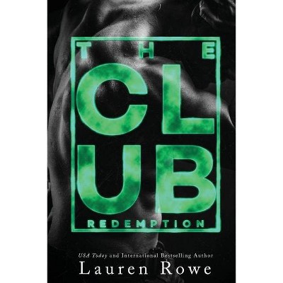 The Club - (The Club Trilogy) 2nd Edition by  Lauren Rowe (Paperback)