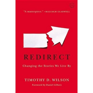 Redirect - by  Timothy D Wilson (Paperback) - 1 of 1