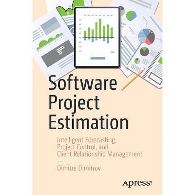 Software Project Estimation - by  Dimitre Dimitrov (Paperback)