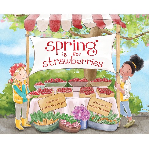 Spring Is for Strawberries - by Katherine Pryor - image 1 of 1