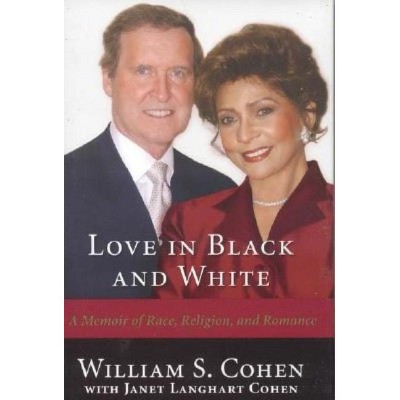 Love in Black and White - by  William S Cohen (Hardcover)