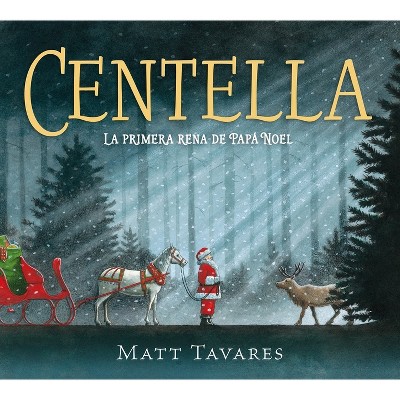 Centella - by  Matt Tavares (Hardcover)