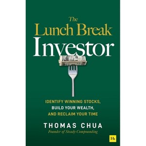 The Lunch Break Investor - by  Thomas Chua (Paperback) - 1 of 1