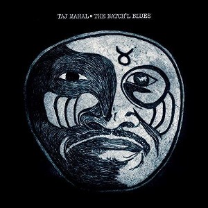 Taj Mahal - The Natch'l Blues (180 Gram Vinyl) - 1 of 1