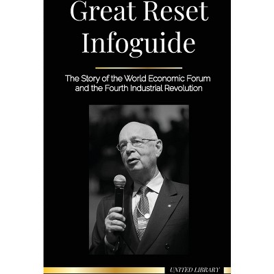 Great Reset Infoguide - (World Government) by  United Library (Paperback)