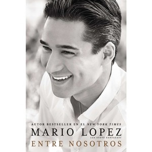 Entre nosotros - by  Mario Lopez & Steve Santagati (Paperback) - 1 of 1