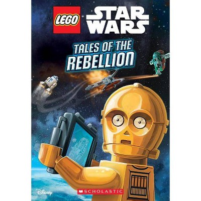 Tales of the Rebellion (Lego Star Wars: Chapter Book), 3 - by  Ace Landers & AMEET Studio (Paperback)