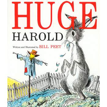 Huge Harold - by  Bill Peet (Paperback)